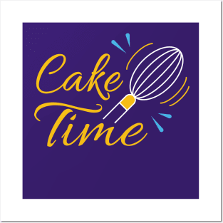 Cake time - cake lover Posters and Art